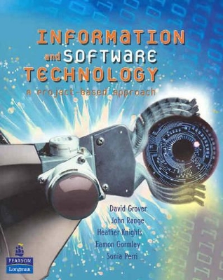 Information and Software Technology: A Project-Based Approach by David Grover