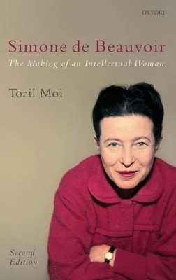 Simone de Beauvoir by Toril Moi
