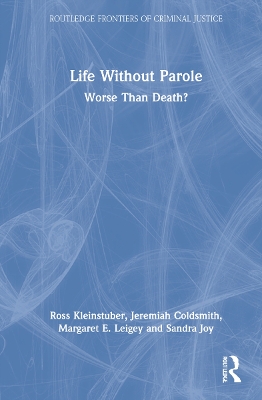 Life Without Parole: Worse Than Death? book