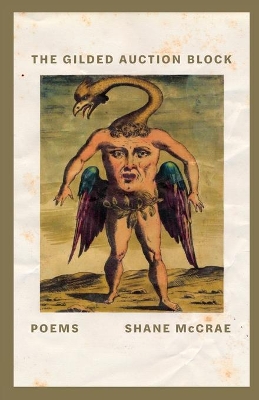 The Gilded Auction Block: Poems by Shane McCrae