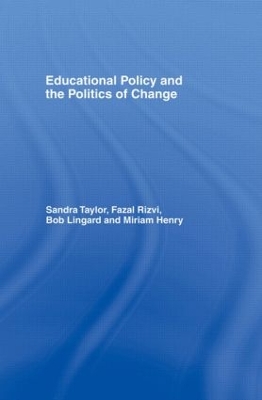 Educational Policy and the Politics of Change book