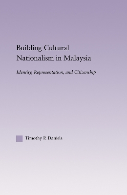 Building Cultural Nationalism in Malaysia book