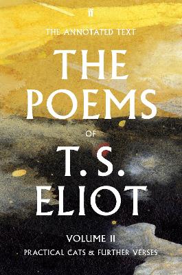 The Poems of T. S. Eliot Volume II by T. S. Eliot