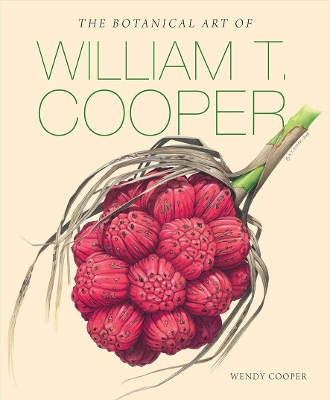 The Botanical Art of William T. Cooper book