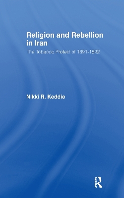 Religion and Rebellion in Iran book