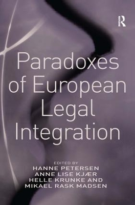 Paradoxes of European Legal Integration by Anne Lise Kjær