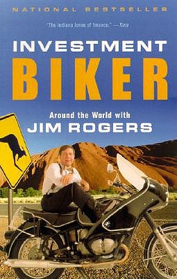 Investment Biker by Jim Rogers