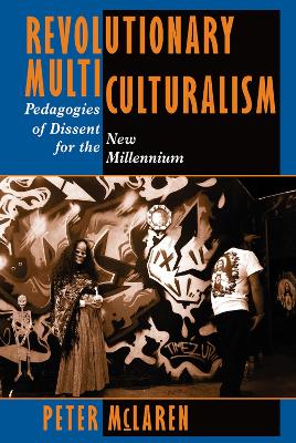 Revolutionary Multiculturalism by Peter Mclaren