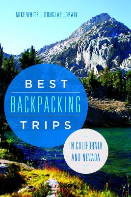 Best Backpacking Trips in California and Nevada book