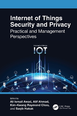 Internet of Things Security and Privacy: Practical and Management Perspectives book