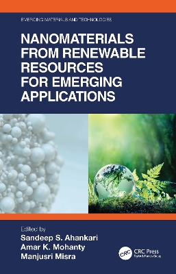 Nanomaterials from Renewable Resources for Emerging Applications book