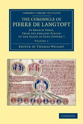 The Chronicle of Pierre de Langtoft by Pierre de Langtoft