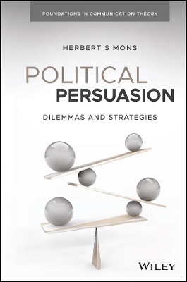 Political Persuasion: Dilemmas and Strategies book