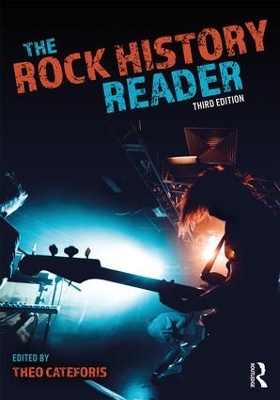 The Rock History Reader by Theo Cateforis