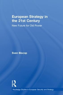 European Strategy in the 21st Century: New Future for Old Power book