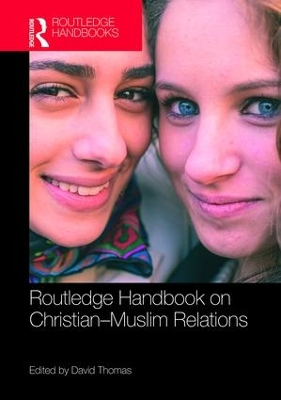 Routledge Handbook on Christian-Muslim Relations book