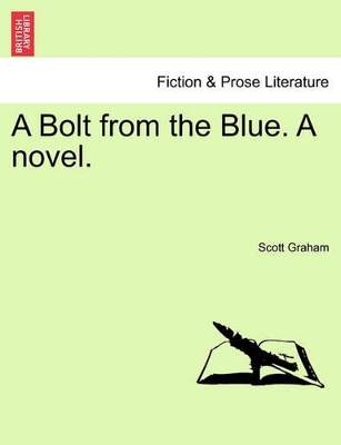 A Bolt from the Blue. a Novel. book