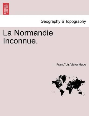 La Normandie Inconnue. book