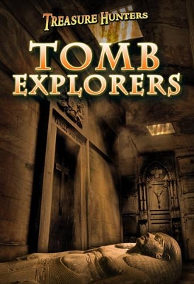 Tomb Explorers by Nicola Barber