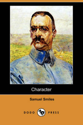 Character (Dodo Press) by Samuel Smiles, Jr