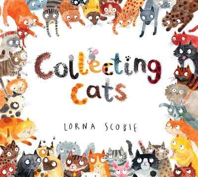 Collecting Cats by Lorna Scobie
