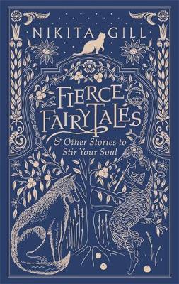 Fierce Fairytales: & Other Stories to Stir Your Soul book