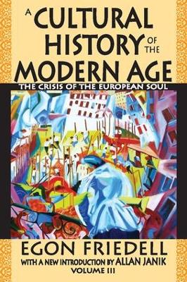 A Cultural History of the Modern Age by Egon Friedell