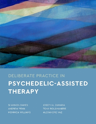 Deliberate Practice in Psychedelic-Assisted Therapy book