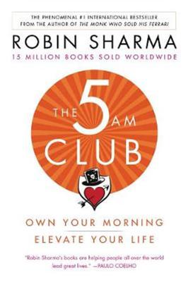 The 5am Club: Own Your Morning. Elevate Your Life. book