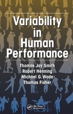 Variability in Human Performance by Thomas J. Smith
