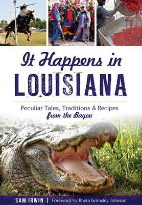 It Happens in Louisiana by Sam Irwin