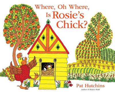 Where, Oh Where, Is Rosie's Chick? book