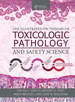 Illustrated Dictionary of Toxicologic Pathology and Safety Science book