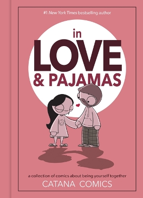 In Love & Pajamas: A Collection of Comics about Being Yourself Together book