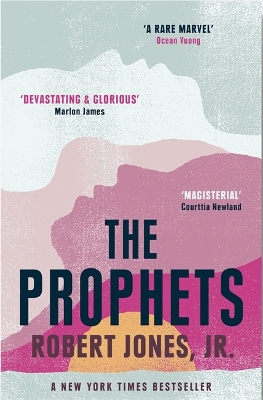 The Prophets: a New York Times Bestseller by Robert Jones Jr.