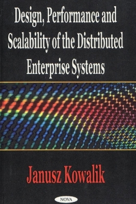 Design, Performance & Scalability of the Distributed Enterprise Systems book