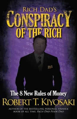 Rich Dad's Conspiracy of the Rich book