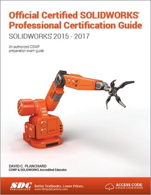Official Certified SOLIDWORKS Professional Certification Guide with Video Instruction book
