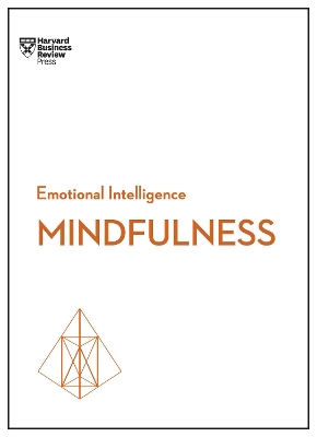 Mindfulness (HBR Emotional Intelligence Series) by Harvard Business Review
