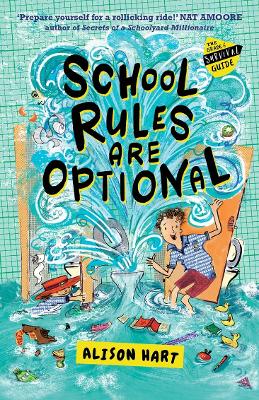 School Rules Are Optional: The Grade Six Survival Guide 1 by Alison Hart