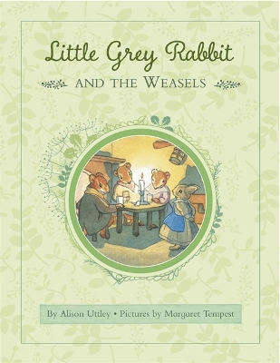 Little Grey Rabbit: Rabbit and the Weasels book