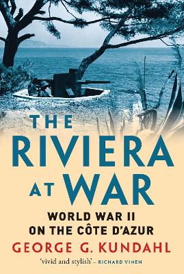 Riviera at War by George G. Kundahl