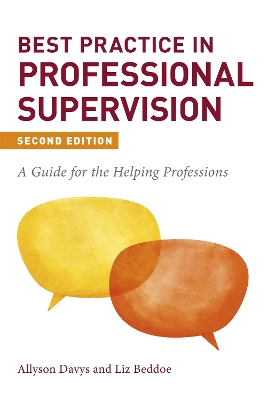 Best Practice in Professional Supervision, Second Edition: A Guide for the Helping Professions book