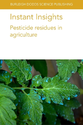 Instant Insights: Pesticide Residues in Agriculture book