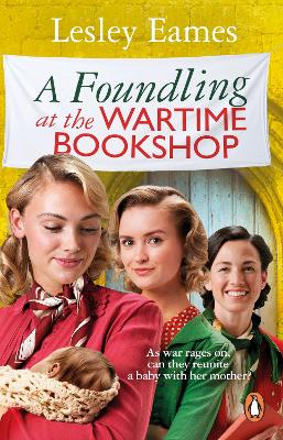 A Foundling at the Wartime Bookshop by Lesley Eames