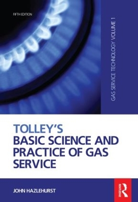 Tolley's Basic Science and Practice of Gas Service book