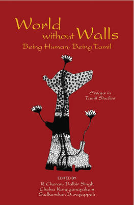 World Without Walls: Being Human, Being Tamil book