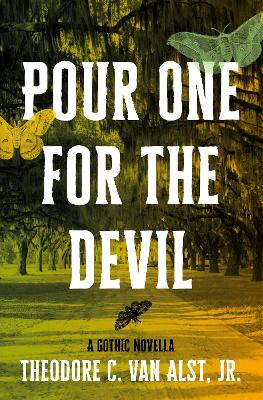 Pour One for the Devil: A Gothic Novella book
