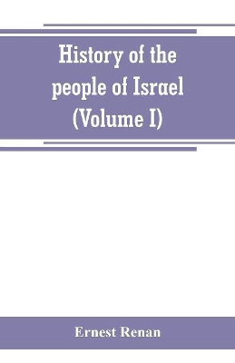 History of the people of Israel (Volume I) Till the End of king David book