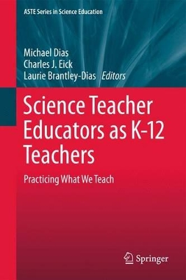 Science Teacher Educators as K-12 Teachers book